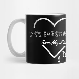 subhumans ll save my soul Mug